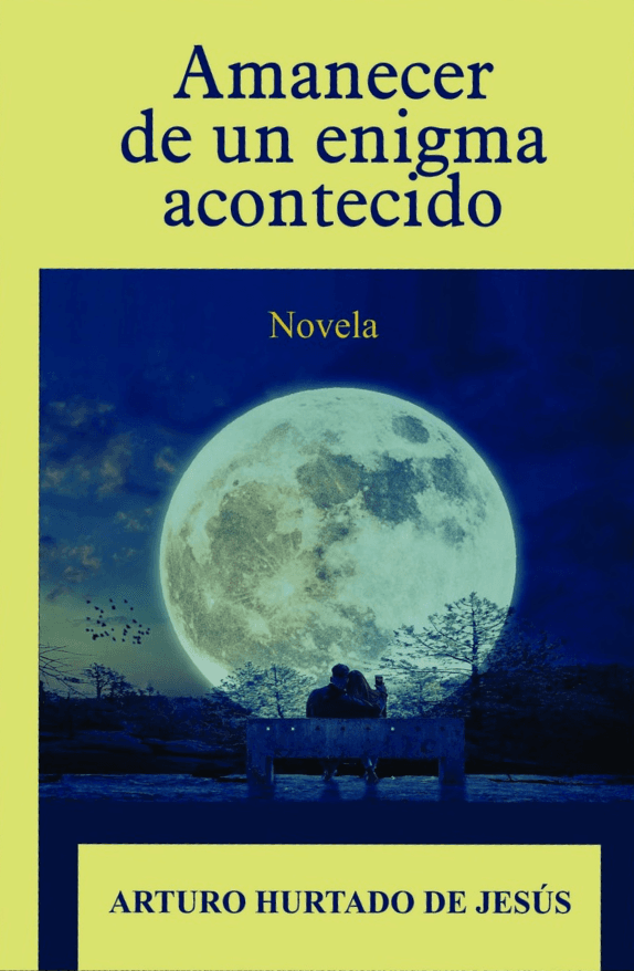 Amanecer de un enigma acontecido