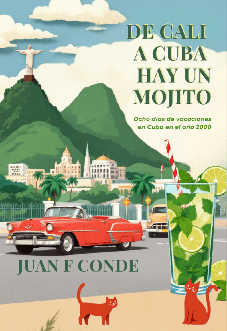 De Cali a Cuba hay un mojito: Ocho días de vacaciones en Cuba en el año 2000