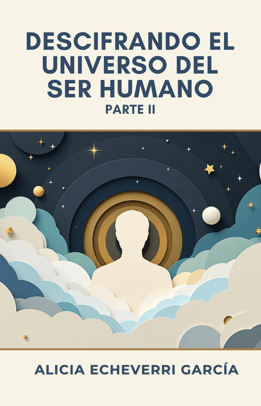 Descifrando el universo del ser humano II