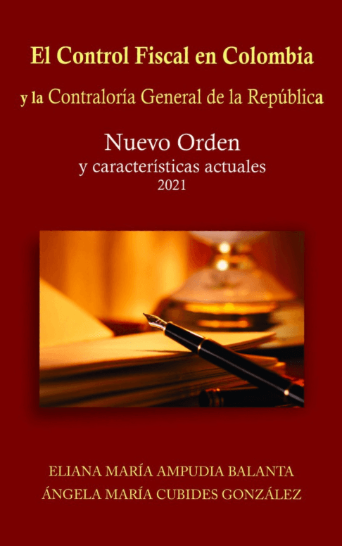 El Control Fiscal en Colombia y la Contraloría General de la República