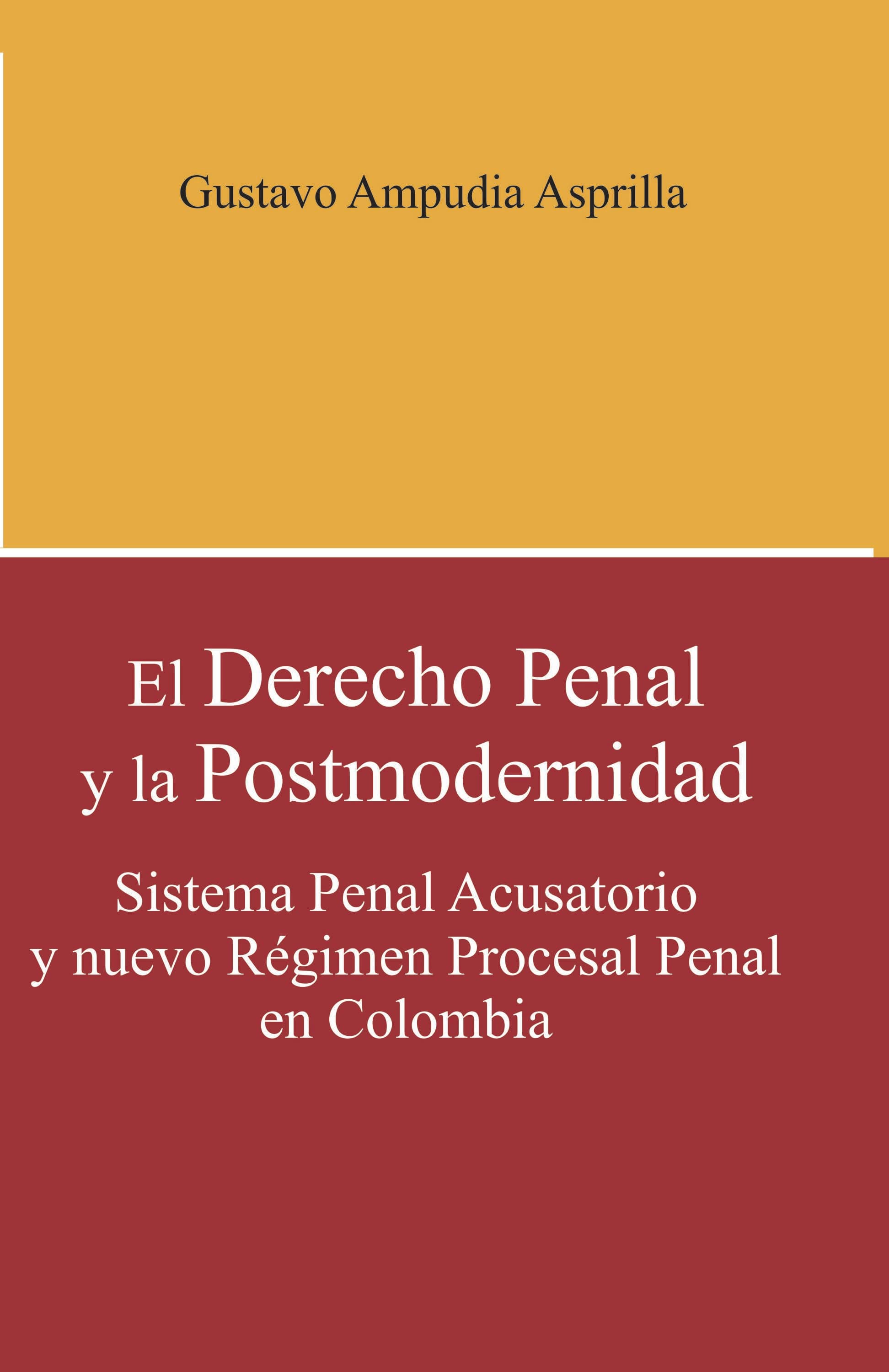 El Derecho Penal y la Postmodernidad