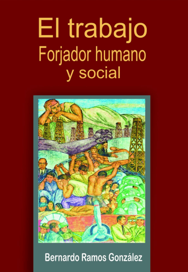El trabajo, constructor humano y social