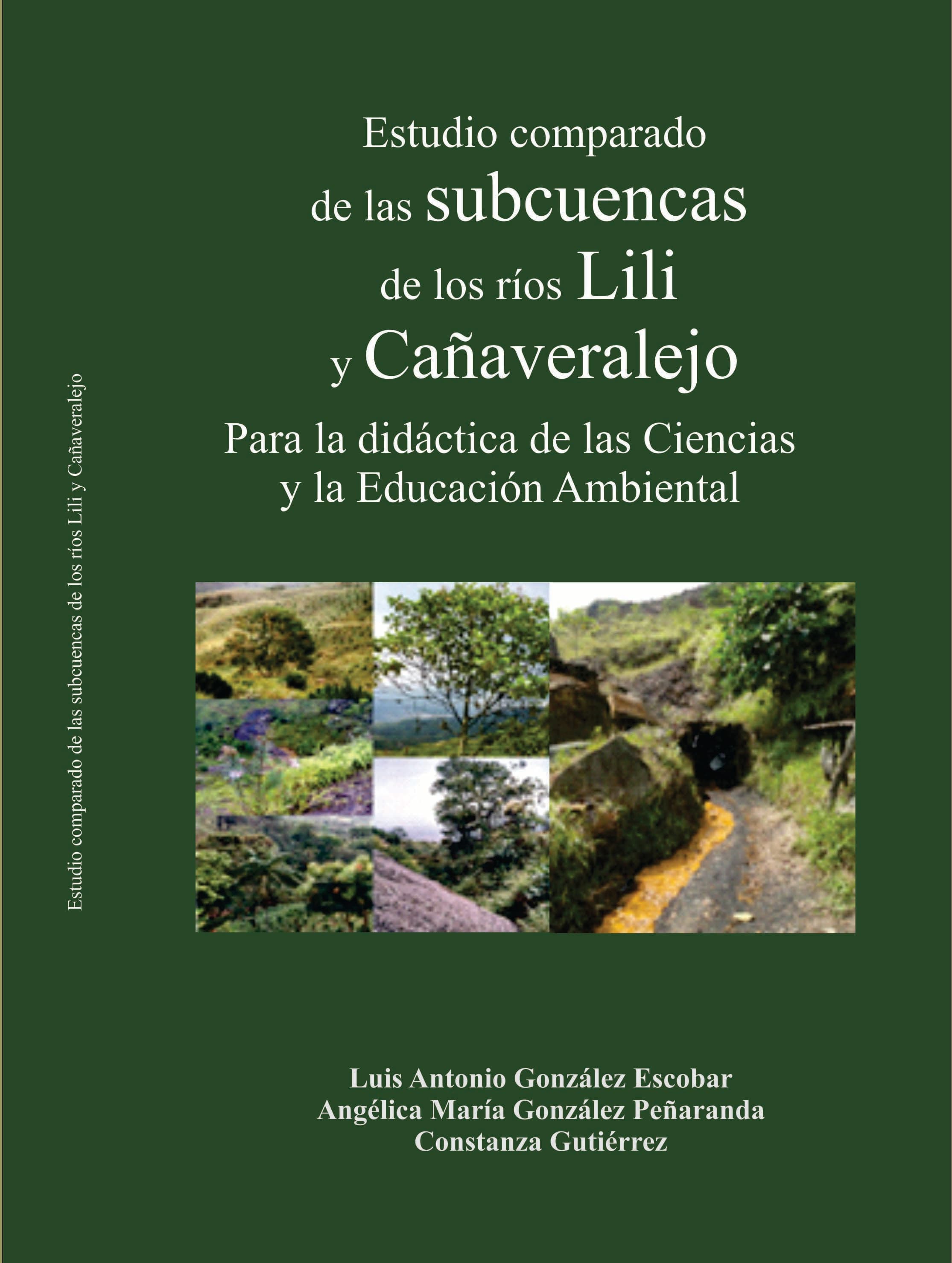 Estudio comparado de las subcuencas de los ríos Lili y Cañaveralejo