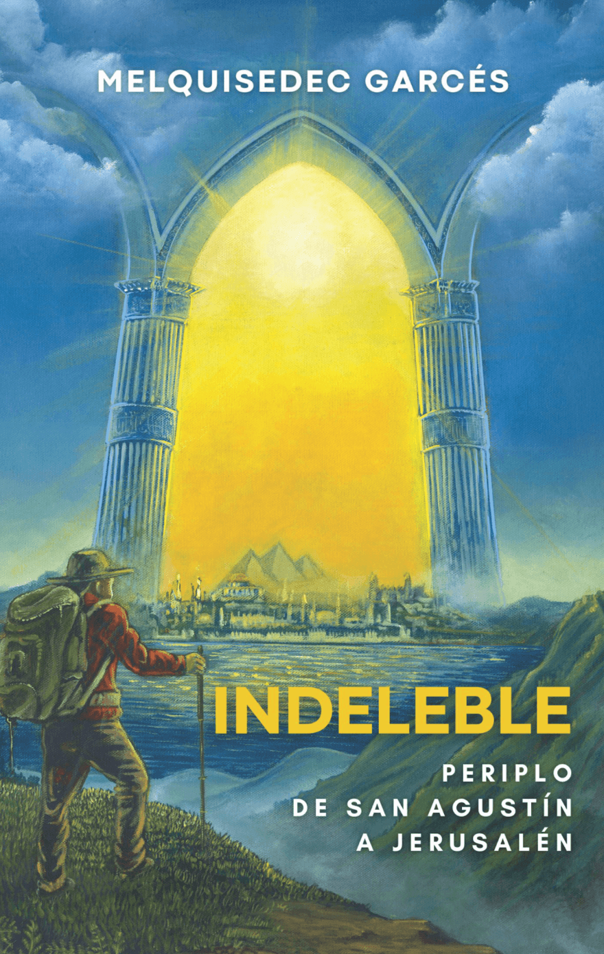 Indeleble: Periplo de San Agustín a Jerusalén