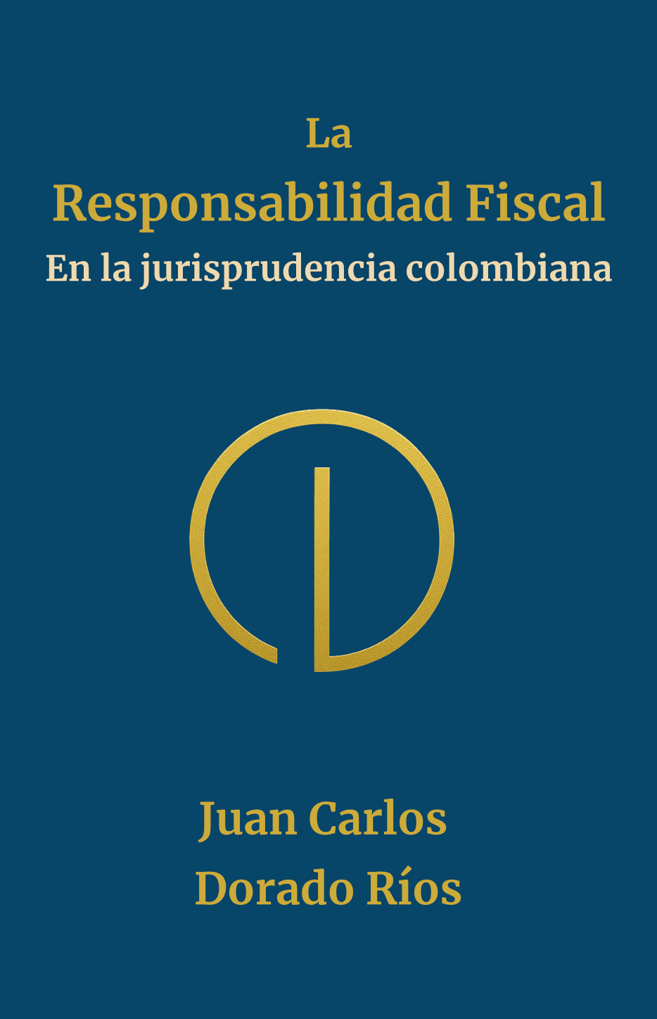 La Responsabilidad Fiscal en la jurisprudencia colombiana
