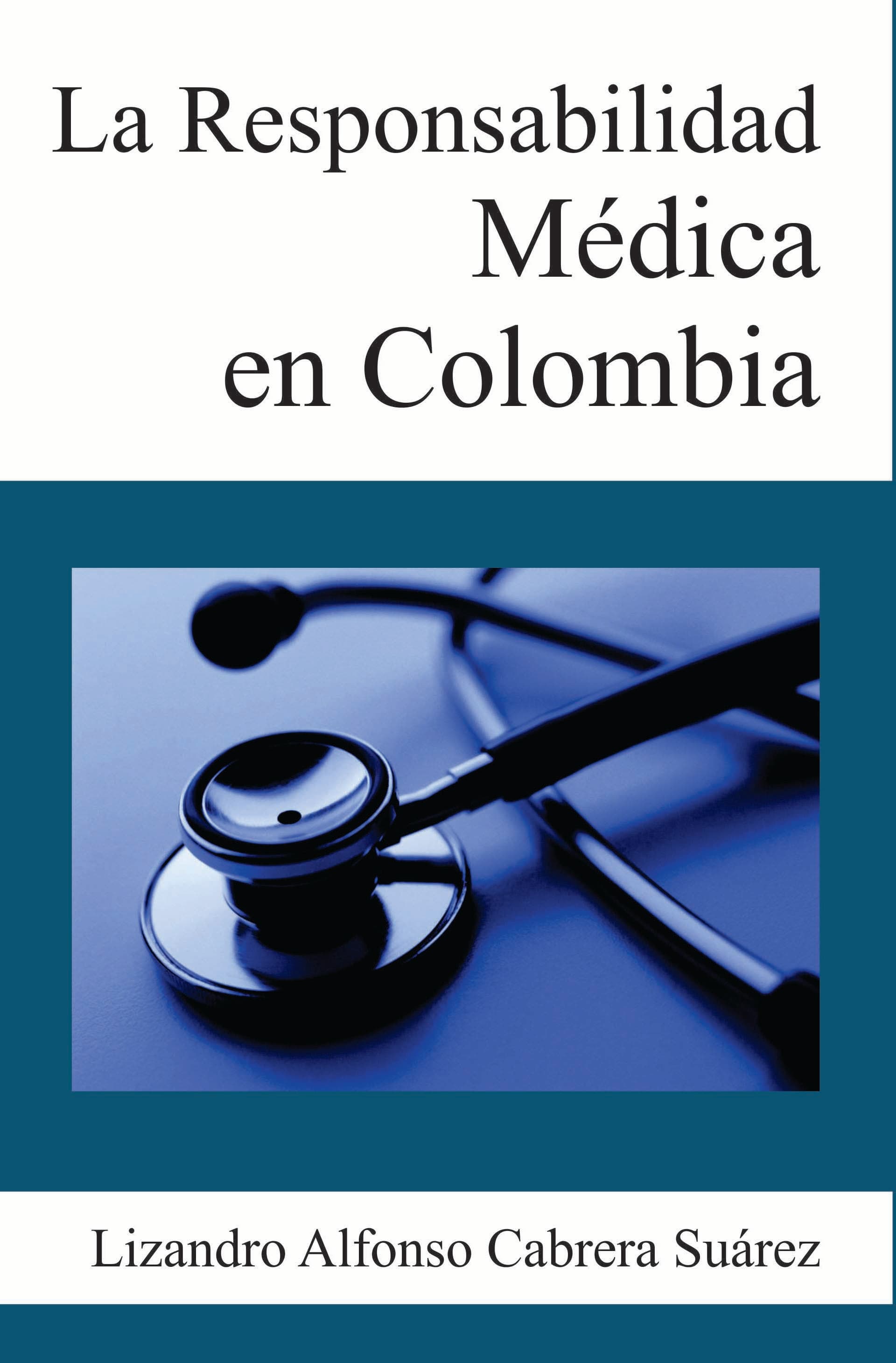 La responsabilidad médica en Colombia