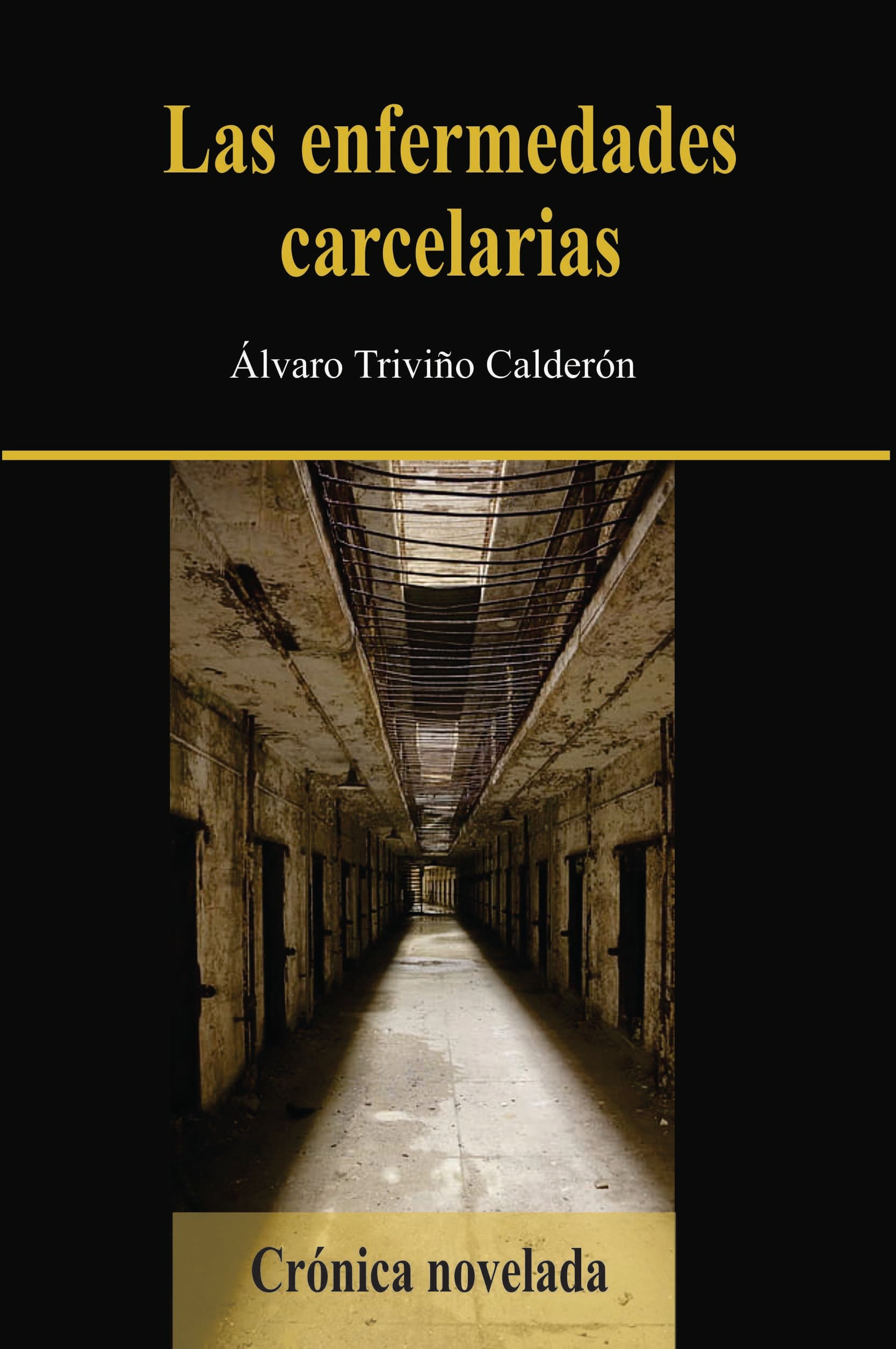 Las enfermedades carcelarias