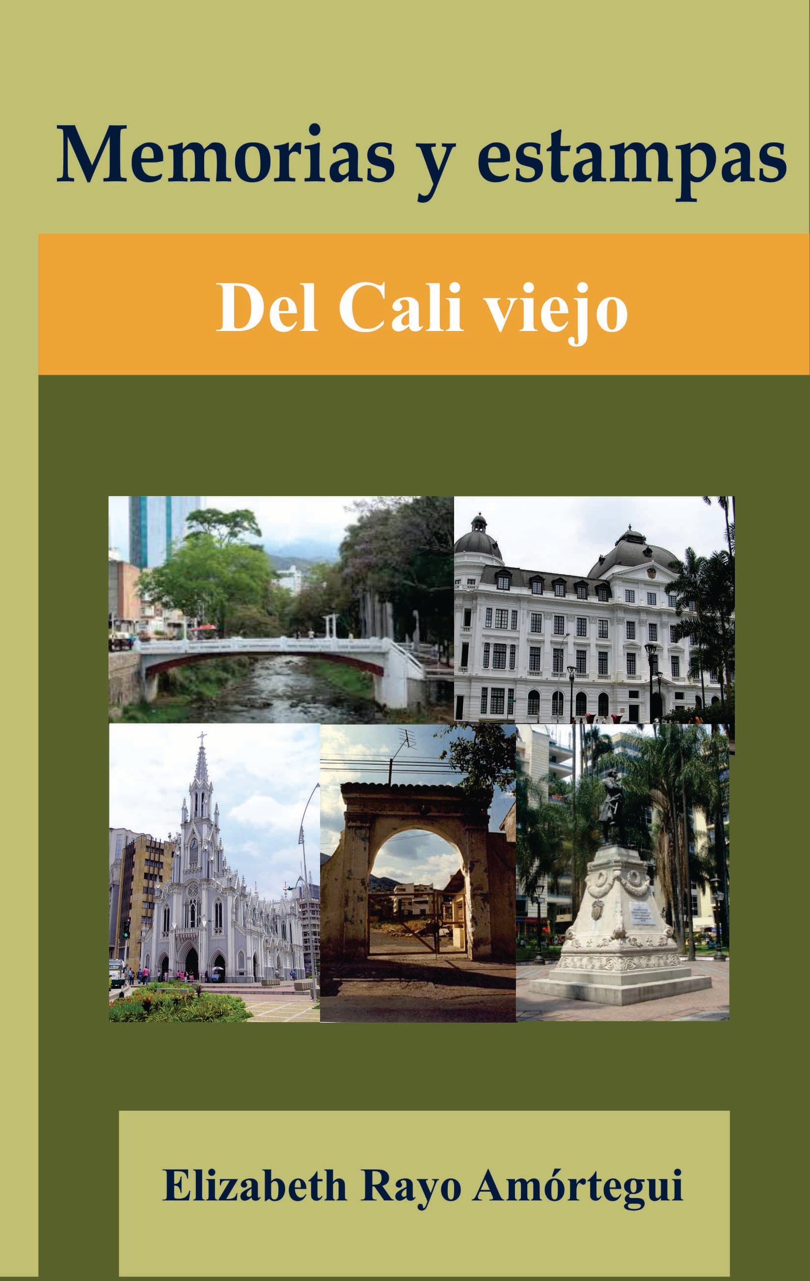 Memorias y estampas del Cali viejo