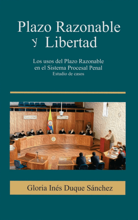 Plazo Razonable y Libertad