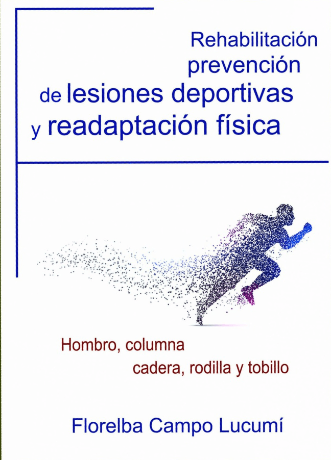 Rehabilitación, prevención de lesiones deportivas y readaptación física