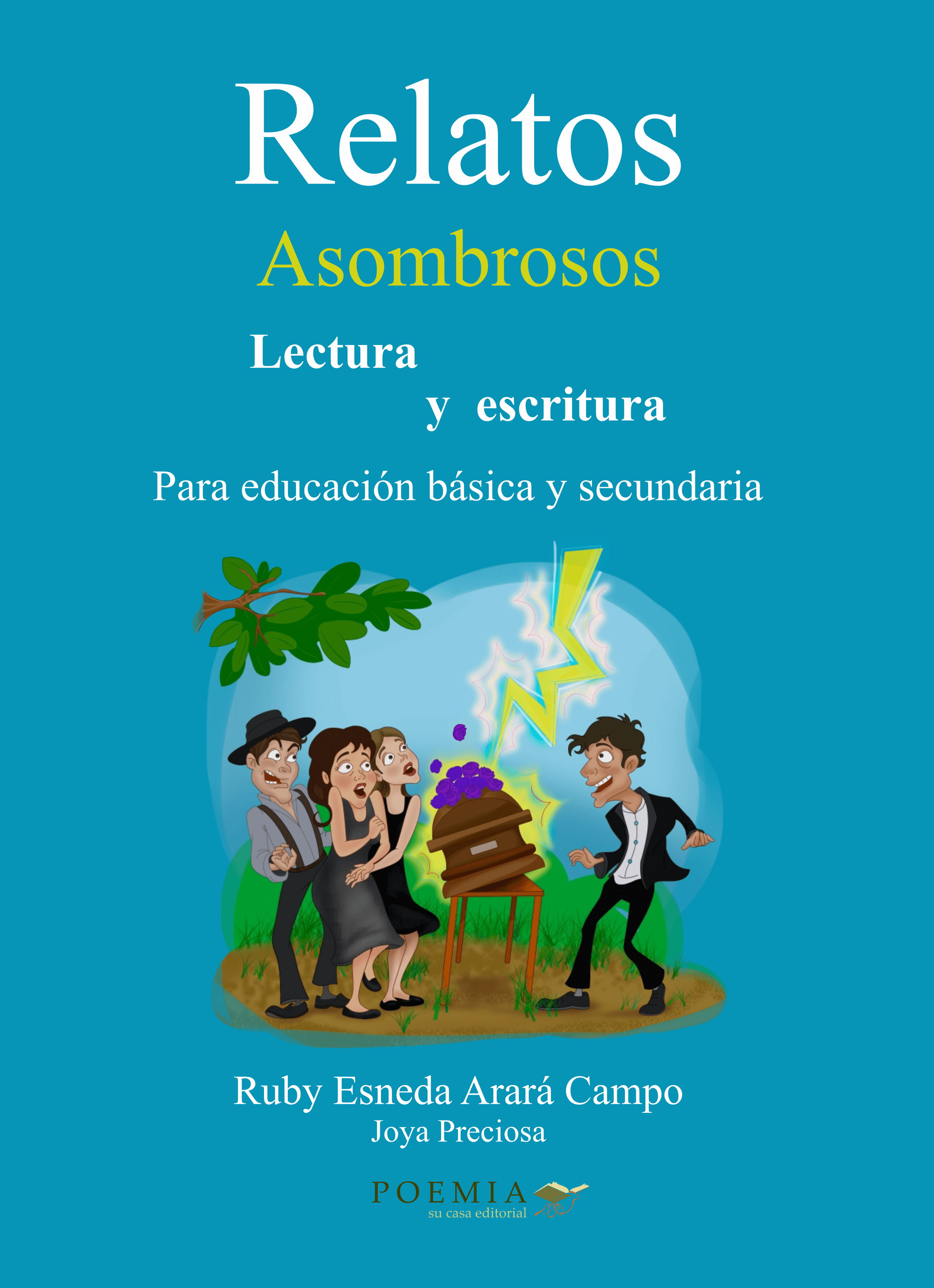 Relatos asombrosos, Lectura y escritura para Educación Básica Secundaria