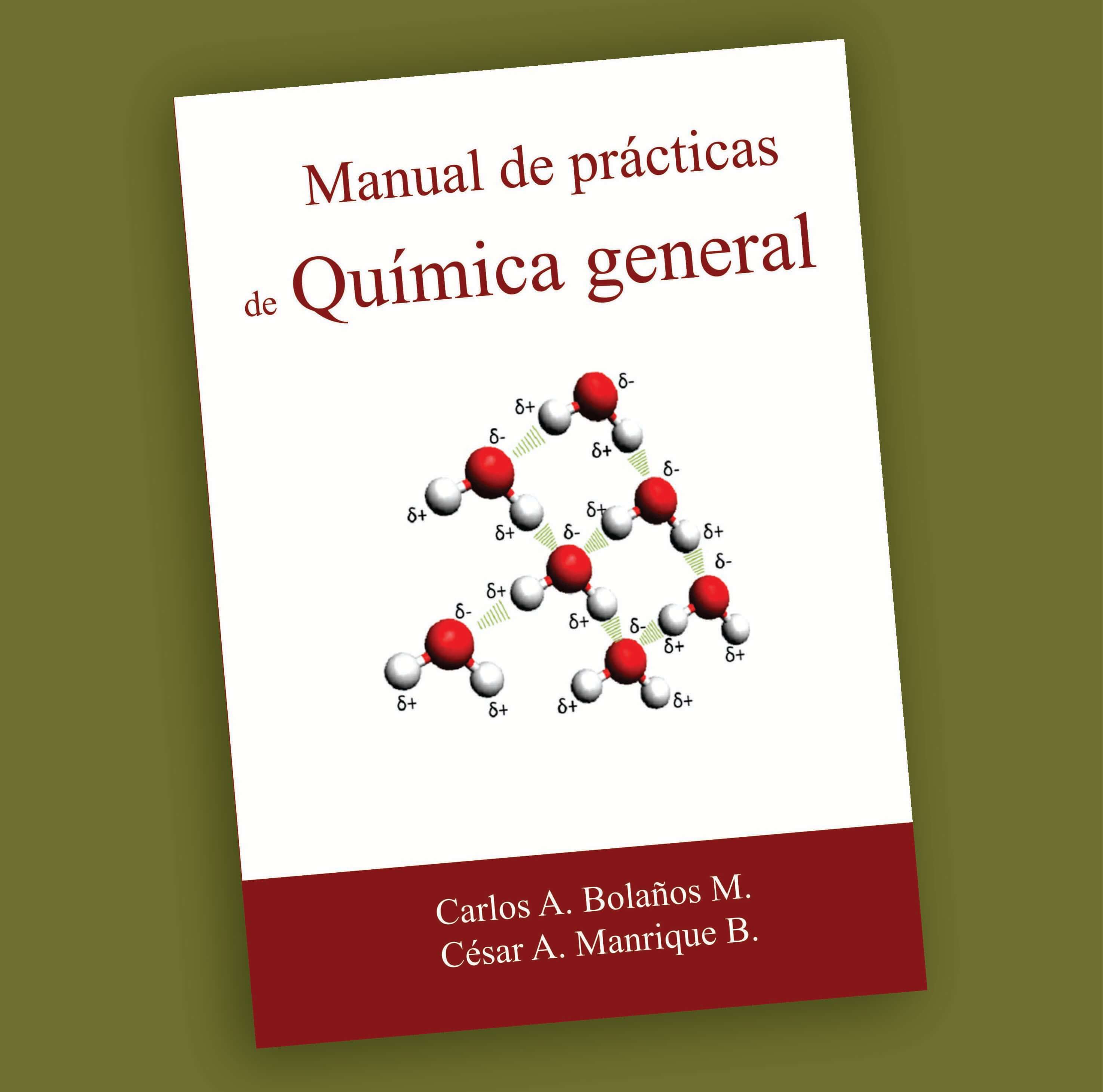 Manual de prácticas Química general-Carlos A.Bolaños