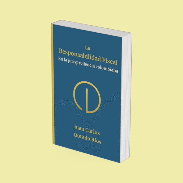 La Responsabilidad Fiscal en la jurisprudencia colombiana