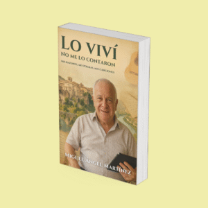 Lo viví, no me lo contaron: Mis razones, mis poemas, mis canciones