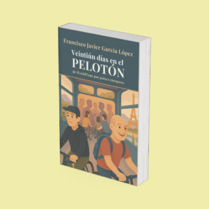 Veintiún días en el Pelotón: De WorldTour por países europeos