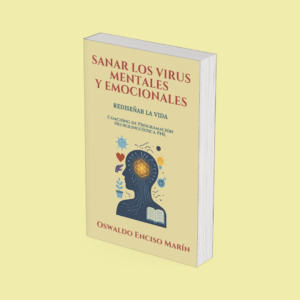 Sanar los virus mentales y emocionales
