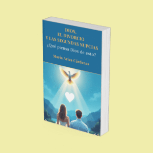 Dios, el divorcio y las segundas nupcias