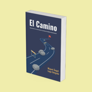 El camino, descubre la ruta hacia la productividad empresarial