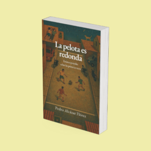 La pelota es redonda